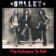 Bullet - The Entrance to Hell