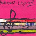 Butzmetz Lingeriez - Somewhere Between
