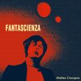 Matteo Cincopan - Fantascienza