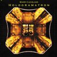 Barry Cleveland - Hologramatron