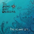 The Divine Baze Orchestra - Once We Were Born...