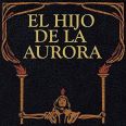 El Hijo De La Aurora - The Enigma of Evil