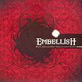 Embellish - Black Tears and Deep Songs...