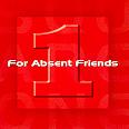 For Absent Friend - Square 1