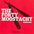 The Forty Moostachy