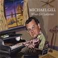 Michael Gill - Blues For Lazarus