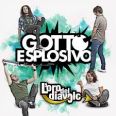 Gotto Esplosivo - L'Oro del Diavolo