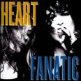 Heart - Fanatic