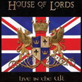 House Of Lords - Live in the UK