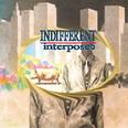 Interpose - Indifferent