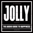 Jolly - The Audio Guide to Happiness