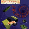 Kalevala - If We Only Had a Brain