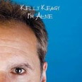 Kelly Keagy - I'm Alive