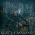 Kill The Romance -  Take Another Life