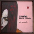 Lucio Lazzaruolo - Amelia and Other Favourites