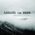 Longing For Dawn - Between Elation and Despair