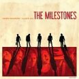 The Milestones - Higher Mountain Closer Sun