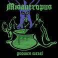 Misantropus - Gnomes Metal