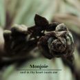 Monjoie - And in Thy Heart Inurn Me