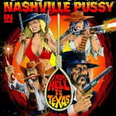 Nashville Pussy - From Hell to Texas