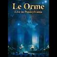 Le Orme - Live in Pennsylvania