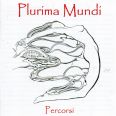 Plurima Mundi - Percorsi