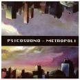 Psicosuono - Metropoli