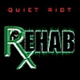 Quiet Riot - Rehab