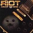 Riot - Army of One