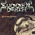 Sudden Death - Unpure Burial