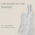 Paola Tagliaferro - The Sound of the Spheres