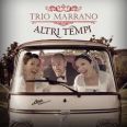 Trio Marrano - Altri Tempi