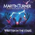 Martin Turner - Written in the Stars