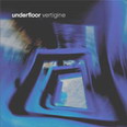 Underfloor - Vertigine