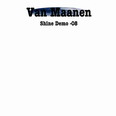 Van Maanen - Shine Demo 08